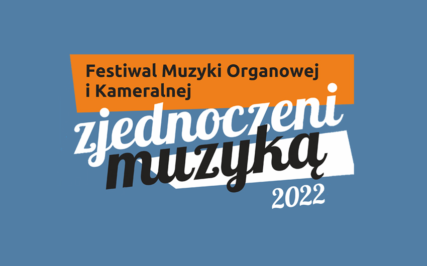 Festiwal Muzyki Organowej i Kameralnej „Zjednoczeni Muzyką