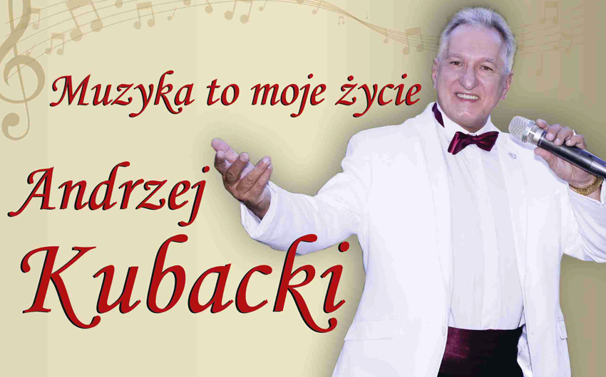 Andrzej Kubacki - koncert 
