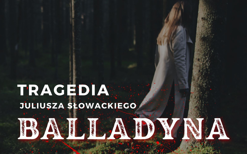 Spektakl „Balladyna”