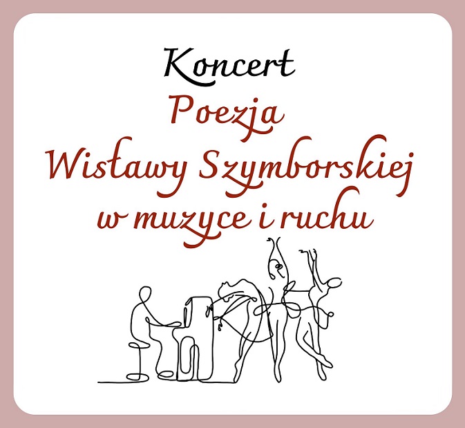 Poezja Wisławy Szymborskiej w muzyce i ruchu
