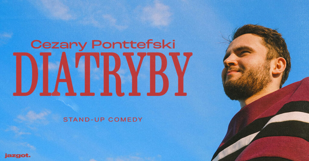 Stand-up: Cezary Ponttefski- Diatryby