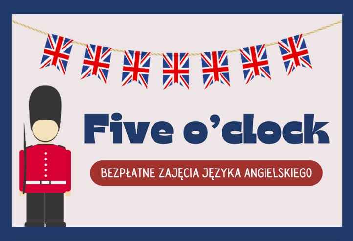 Five o’clock – bezpłatne zajęcia języka angielskiego dla dorosłych