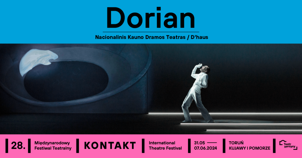 Dorian | 28. Międzynarodowy Festiwal Teatralny Kontakt 2024