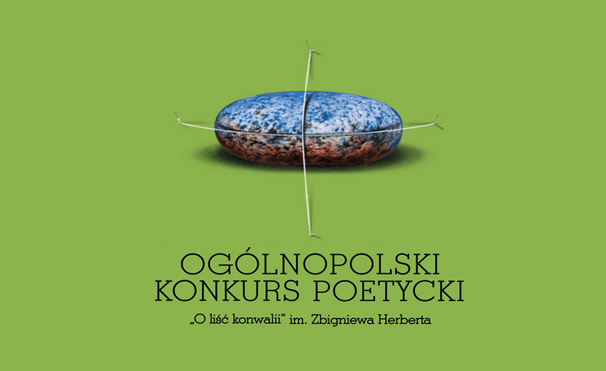 XXXV edycja Ogólnopolskiego Konkursu Poetyckiego „O liść konwalii” im. Zbigniewa Herberta