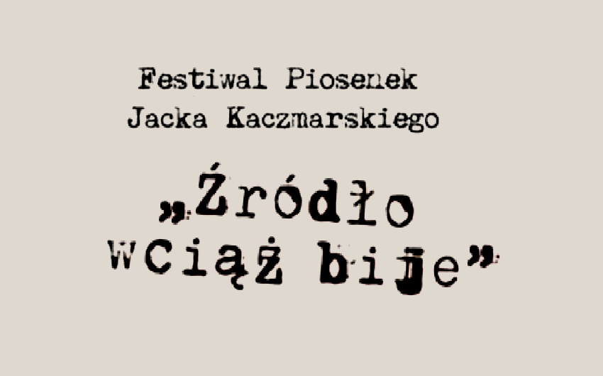 Festiwal piosenek Jacka Kaczmarskiego 