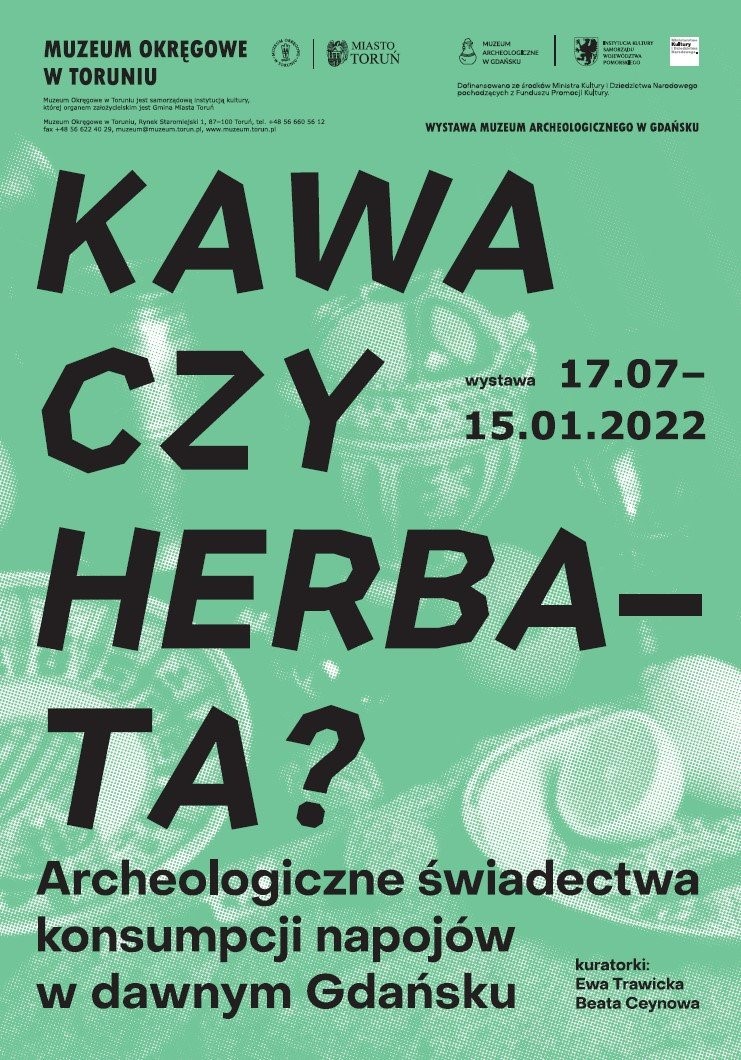 Wystawa „Kawa czy herbata? Archeologiczne świadectwa konsumpcji napojów w dawnym Gdańsku”