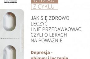 "Depresja - objawy i leczenie". - wykład dr Macieja Klimarczyka