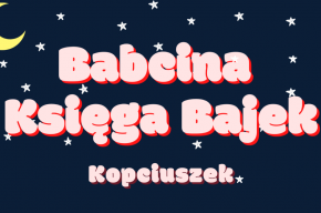 Babcina Księga Bajek (odc. 5): Kopciuszek