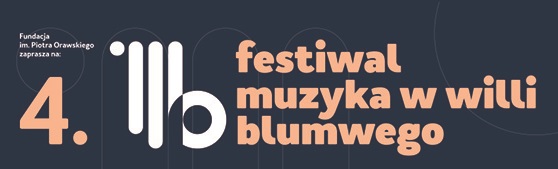 IV Festiwal Muzyka w Willi Blumwego