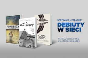 Spotkania literackie „Debiuty w sieci”: „Siła wyobraźni. Magiczny świat baśni, bajek, legend w literaturze pięknej” – panel dyskusyjny
