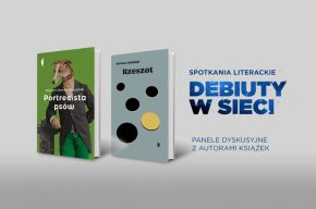 Spotkania literackie „Debiuty w sieci”: „O powieści łotrzykowskiej, i nie tylko” – panel dyskusyjny