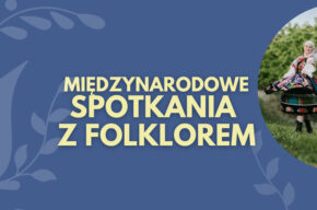 Międzynarodowe Spotkania z Folklorem