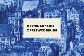 Weekendowe oprowadzania po aktualnych wystawach w CSW