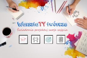 Warsztaty twórcze "Świadomie projektuj swoje zajęcia"