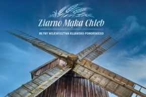 Wystawa fotograficzna Ziarno Mąka Chleb. Młyny województwa kujawsko-pomorskiego