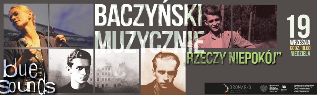 „Rzeczy niepokój” – Baczyński muzycznie