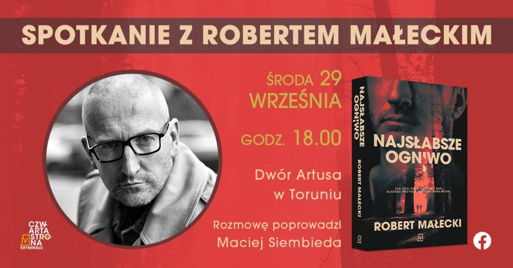 Spotkanie z Robertem Małeckim | „Najsłabsze ogniwo” | Premiera książki