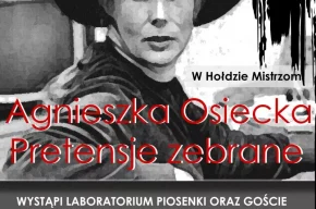 W Hołdzie Mistrzom, Agnieszka Osiecka-Pretensje zebrane