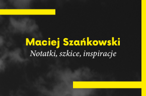 Otwarcie wystawy / Maciej Szańkowski. Notatki, szkice, inspiracje