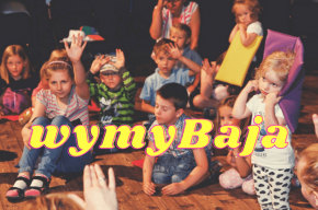 wymyBAJA Spektakl improwizowany dla dzieci