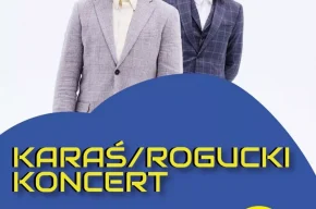 Karaś|Rogucki – KONCERT