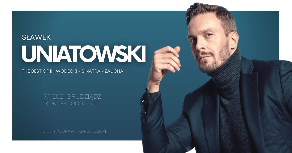 Sławek Uniatowski. Koncert