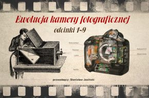 SZTUKA FOTOGRAFII <br>Ewolucja kamery fotograficznej