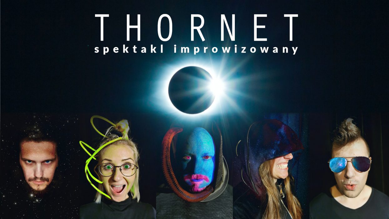 Thornet | Spektakl impro
