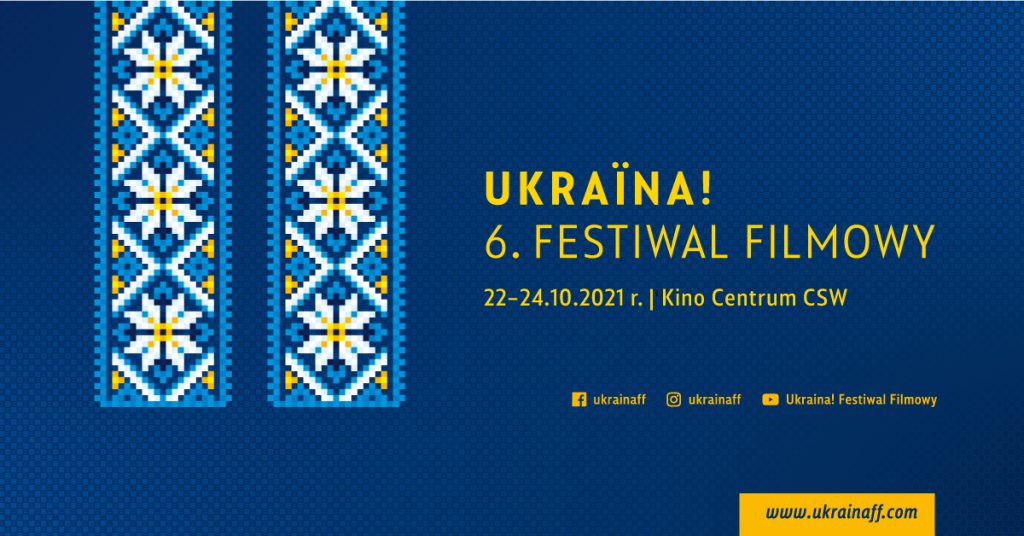 Ukraina! 6. Festiwal Filmowy