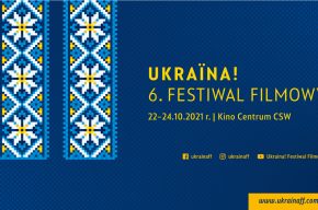 Ukraina! 6. Festiwal Filmowy