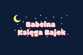 Babcina Księga Bajek (odc. 4) Bazyliszek