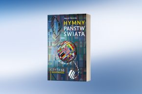 „Hymny Państw Świata” - Spotkanie z autorem Henrykiem Martenką oraz promocja książki