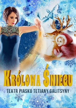 Teatr Piasku Tetiany Galitsyny - Królowa Śniegu
