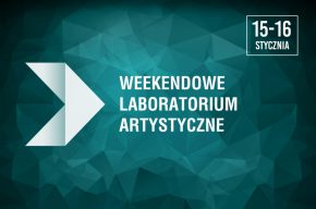 Weekendowe Laboratorium Artystyczne