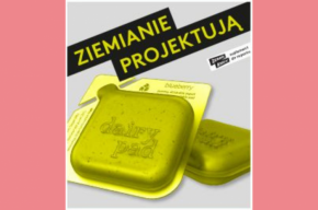 Ziemianie projektują – wykład on-line dra hab. Macieja Konopki