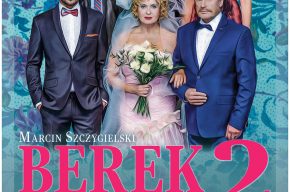 „Berek, czyli upiór w moherze II” – spektakl komediowy