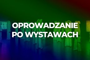 Oprowadzanie weekendowe z przewodnikiem po wystawie „Abakanowicz i inni”