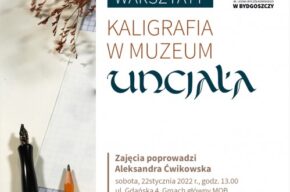 Warsztaty Kaligrafia w Muzeum - Uncjała - wstęp do stalówki ściętej.