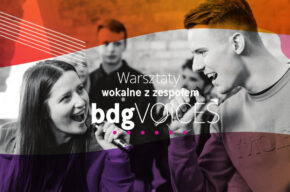 Warsztaty Wokalne z zespołem bdgVOICES