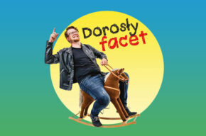 Stand-up: Mieszko Minkiewicz "Dorosły facet"