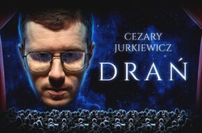 STAND-UP / CEZARY JURKIEWICZ “DRAŃ”