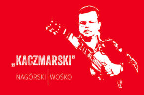NAGÓRSKI/WOŚKO "KACZMARSKI" KONCERT