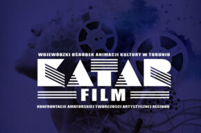 Konfrontacje Amatorskiej Twórczości Artystycznej Regionu KATAR. FILM (2022)