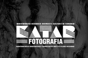 Konfrontacje Amatorskiej Twórczości Artystycznej Regionu KATAR. FOTOGRAFIA (2022)