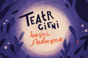 Teatr Cieni Baśni Andersena