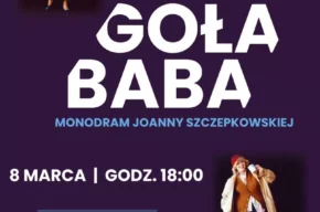 Monodram Joanny Szczepkowskiej "Goła baba"