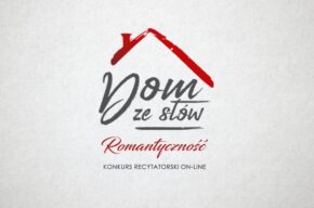 Konkurs recytatorski "Dom ze słów"