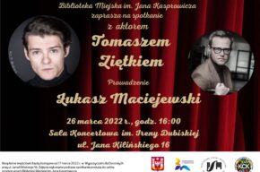 Spotkanie z aktorem Tomaszem Ziętkiem