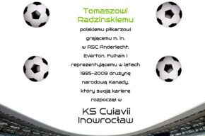 Z Inowrocławia na stadiony Europy i Świata. Spotkanie poświęcone Tomaszowi Radzinskiemu.