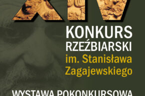 WYSTAWA „XIV KONKURSU RZEŹBIARSKIEGO IM. STANISŁAWA ZAGAJEWSKIEGO”